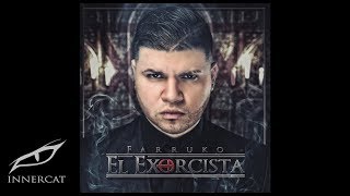 Farruko  El Exorcista Official Audio [upl. by Lyret]