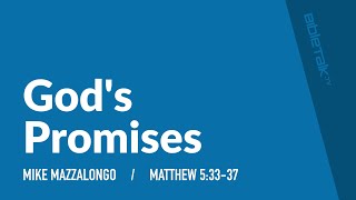 Gods Promises Matthew 53337  Sermon – Mike Mazzalongo  BibleTalktv [upl. by Nolte]