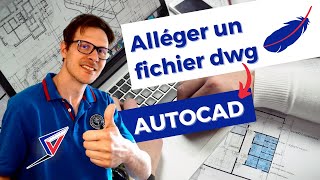 Comment alléger un fichier AutoCAD [upl. by Harden205]