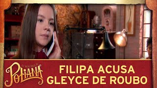 As Aventuras de Poliana  Filipa acusa Gleyce de roubo [upl. by Katheryn791]