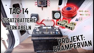 Zusatzbatterie im DIY Campervan  Crampervan Projekt Tag 14 [upl. by Essy]