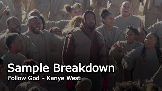 Sample Breakdown Kanye West  Follow God [upl. by Ajet489]