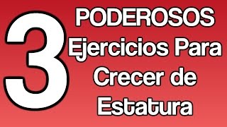 3 Poderosos Ejercicios Para Crecer De Estatura Rapidamente [upl. by Ylloj]