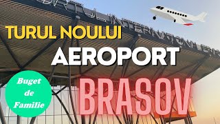 Aeroportul International Brasov  Tur si informatii folositoare  Buget de familie [upl. by Barb]