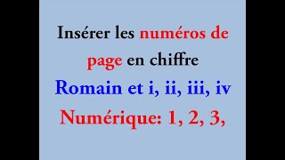 Comment insérer les numéros de page en chiffre romain et numérique [upl. by Raveaux]