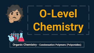 IGCSE Chemistry  Organic Chemistry  Polymers Polyamides [upl. by Noda]