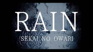 SEKAI NO OWARI「RAIN」フル [upl. by Itsym]