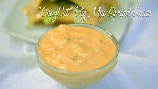 Big Mac Special Sauce  Copycat Recipe [upl. by Hooper]