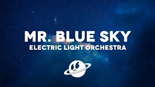 Electric Light Orchestra  Mr Blue Sky Lyrics [upl. by Ennis]