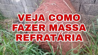 COMO FAZER MASSA REFRATÁRIA PARA FOGAO A LENHA OU CARVÃO [upl. by Aloysia]