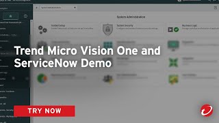 Trend Micro Vision One and ServiceNow Demo [upl. by Mot849]