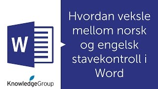 Hvordan veksle mellom norsk og engelsk stavekontroll i Word  Norsk 2016  2013  2010 [upl. by Lac538]