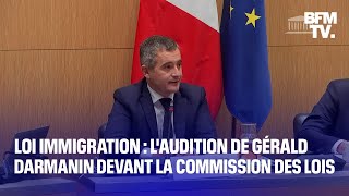 Loi immigration lintégralité de laudition de Gérald Darmanin à lAssemblée nationale [upl. by Ahsenroc]