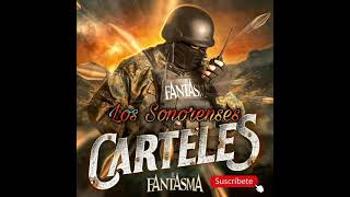 Los Sonorenses  El Fantasma Carteles 2021 [upl. by Llenrev]