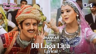 Dil Laga Liya Maine Tumse Pyaar Karke  Lyrical Jhankar  Alka Yagnik  Udit Narayan  Love Song [upl. by Marler]