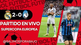 ⚪ JUEGA MBAPPE ⚪ REAL MADRID VS ATALANTA EN DIRECTO ⚽️ ⚽️ 🚨 FINAL SUPERCOPA EN VIVO 🚨 [upl. by Osbert]