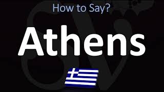 How to Pronounce Athens Greece [upl. by Nnylsaj]