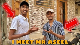 I MEET Mraseeel  BOHAT MAZA  AYA ASEEL BHAI  SE MILKE 😊 [upl. by Anaiad45]