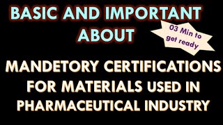 Mandatory certification for materials used in pharmaceutical industry [upl. by Amme]