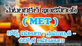 Metallurgical Engineering  Course details and career scope in Telugu [upl. by Nnaeilsel]