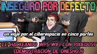 Hackeando WPS Wifi con PixieDust demostracion de OneShot  INSEGURO POR DEFECTO II [upl. by Srednas694]