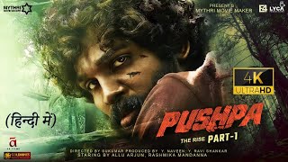 Pushpa Full Movie Hindi Dubbed HD Facts 4K  Allu Arjun  Rashmika Mandanna  Sukumar  Devi Prasad [upl. by Kelton]