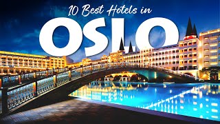 10 Best Hotels to Stay in Oslo [upl. by Sallad]