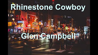 Rhinestone Cowboy  Glen Campbell  with lyrics [upl. by Melnick]