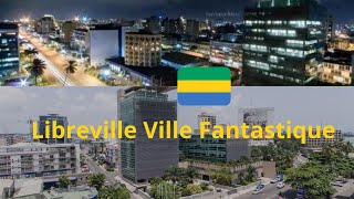 Découvrez la capitale de Gabon Libreville en 2021 [upl. by Kehoe596]