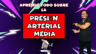 LA PRESIÓN ARTERIAL MEDIA ¿Qué es  Formulas  VALORES NORMALES🤷‍♂️ [upl. by Yrffoeg]