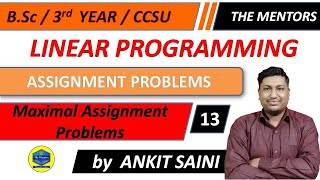 Assignment problems  Lecture 3  maximal assignment problems [upl. by Ahsiele]