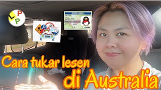 Cara tukar lesen di Australia  Step by Step [upl. by Mady]