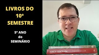 INÍCIO E LIVROS DO 10º SEMESTRE 5º Ano  Seminário JMC [upl. by Atiner]