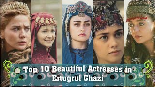 Top 10 Most Beautiful Girls Actresses in Ertugrul Ghazi Ertugrul Ghazi all Actresses name MGWh [upl. by Lambard]