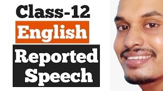 Reported Speech  Class12th English Online Tuition by Shyam Sir [upl. by Ire]