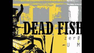 Dead Fish  Queda Livre [upl. by Anek]