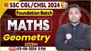 SSC Maths Foundation Batch  Geometry For SSC CGL CHSL 2024  SSC CGL CHSL Maths By Neeraj Sir [upl. by Arella]