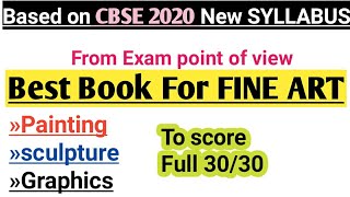 Best Book for FINE ARTS  class 12 CBSE 2020  Which Book to buystudy for Fine Art painting [upl. by Pavlov877]