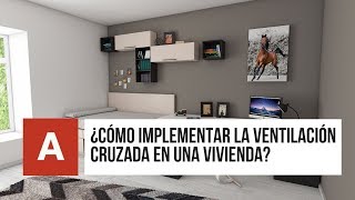 ▷ ¿Cómo implementar la VENTILACIÓN CRUZADA en una VIVIENDA ✅ [upl. by Asilem]