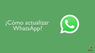 ¿CÓMO ACTUALIZAR WHATSAPP [upl. by Miksen]