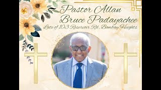 Pastor Allan Bruce Padayachee Funeral Service [upl. by Estis121]