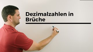 Endliche Dezimalzahl in Bruch umwandeln [upl. by Rennoc48]