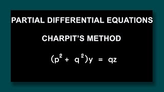 Partial Differential Equations Charpits method p2q2yqz [upl. by Gerstein867]