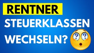 Warum die falsche Steuerklasse bei Renteneintritt bares Geld kosten kann [upl. by Koblick]