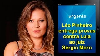 PAINEL com Joice Hasselmann Léo Pinheiro entrega provas contra Lula ao juiz Sérgio Moro [upl. by Salvucci]