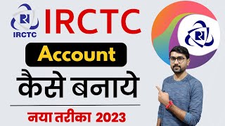 IRCTC Account Kaise Banaye 2023  How To Create IRCTC Account In Hindi  IRCTC Id Kaise Banaye [upl. by Britni]