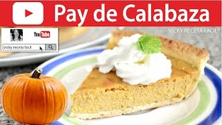 Pay de Calabaza 🎃Pie de Calabaza  VickyRecetaFacil [upl. by Slocum]