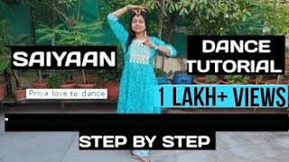 SAIYAAN DANCE TUTORIAL  STEP BY STEP KAILASH KHER priyalovetodance [upl. by Kwok]