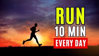 What Happens To Your Body When You Run 10 Minutes Every Day [upl. by Kealey]