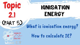 Ionisation Energy  SDS SK015 Topic 21 Part 5 [upl. by Mariel902]